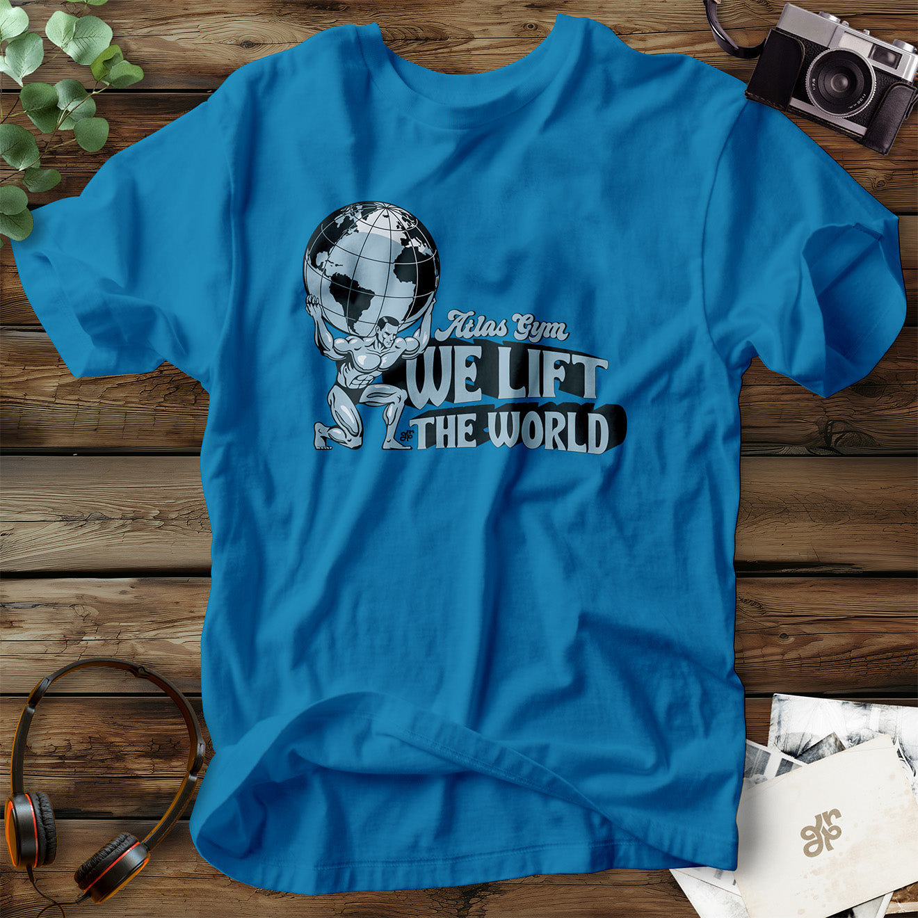 We Lift The World T-Shirt