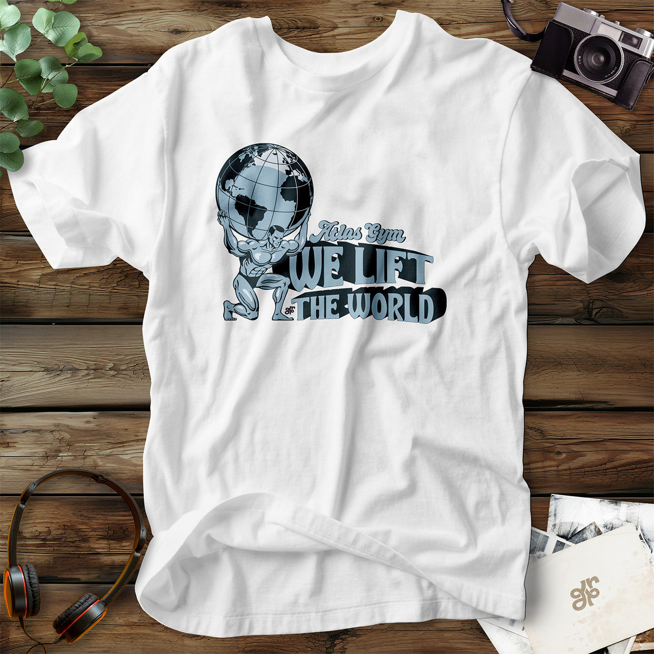 We Lift The World T-Shirt