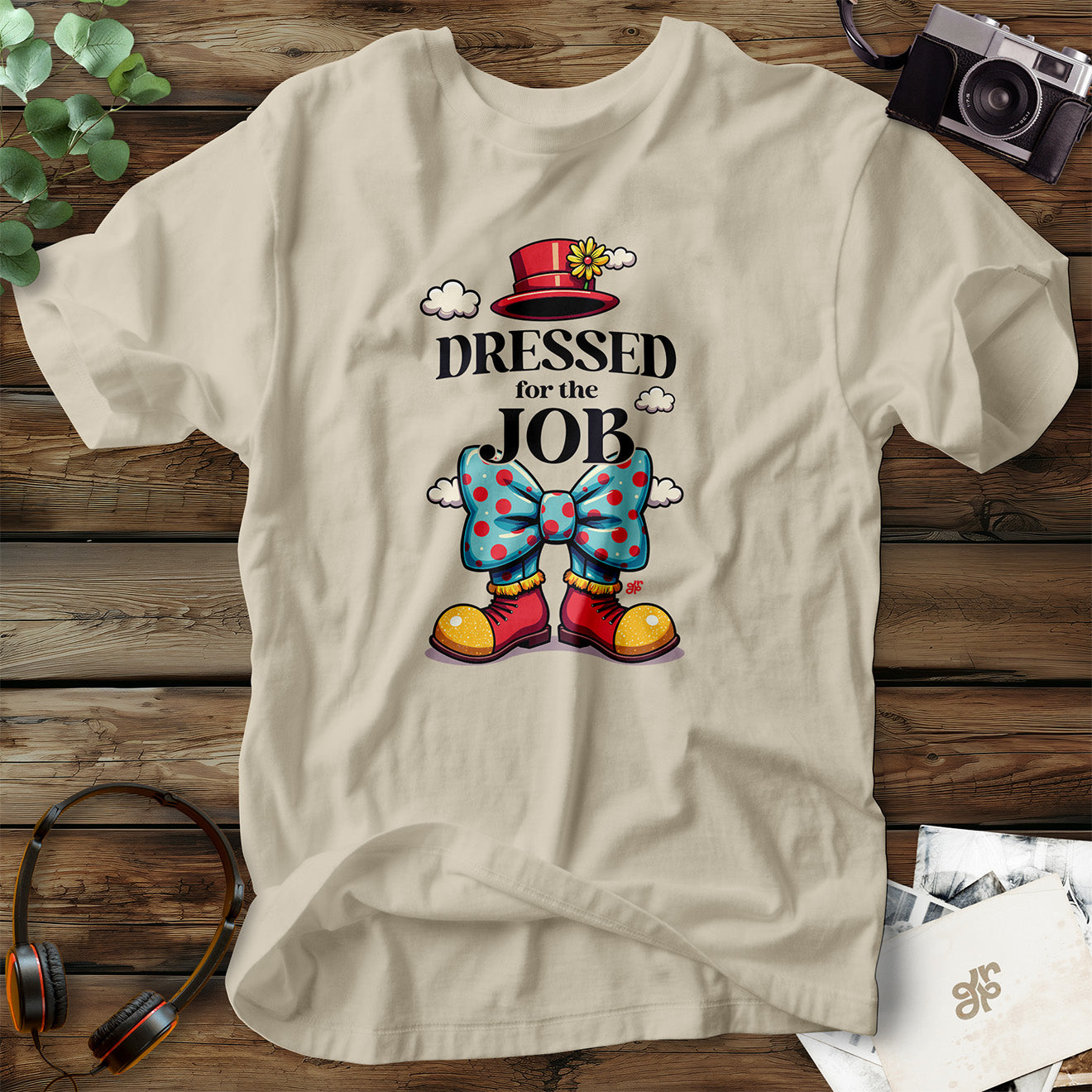 Dressed for the Job T-Shirt