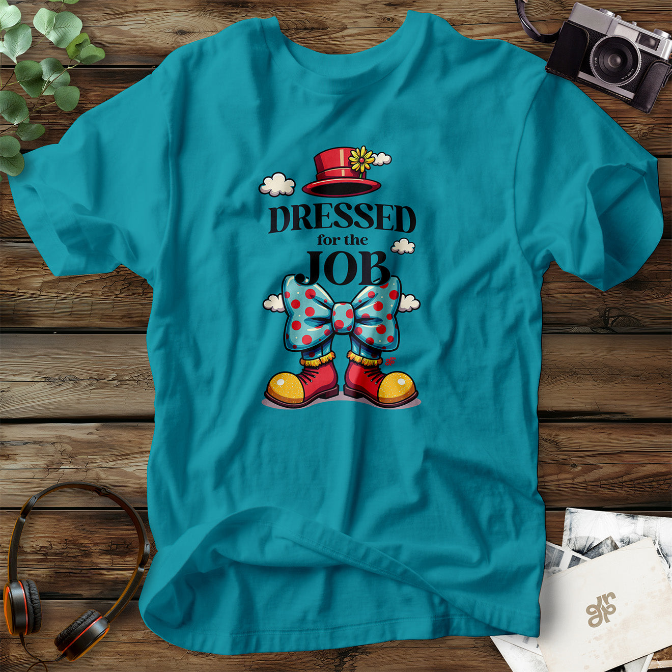 Dressed for the Job T-Shirt