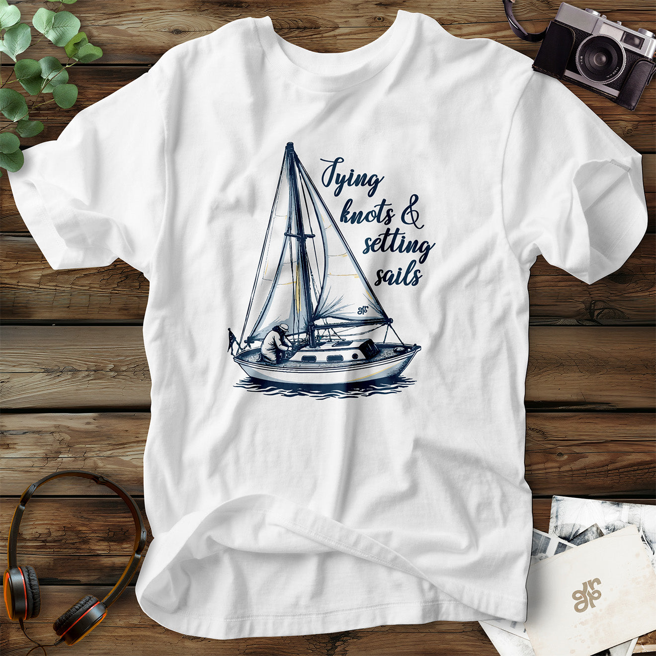 Tying Knots & Setting Sails T-Shirt