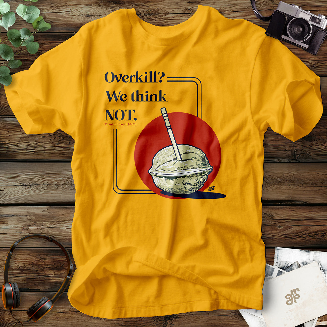 Overkill? T-Shirt