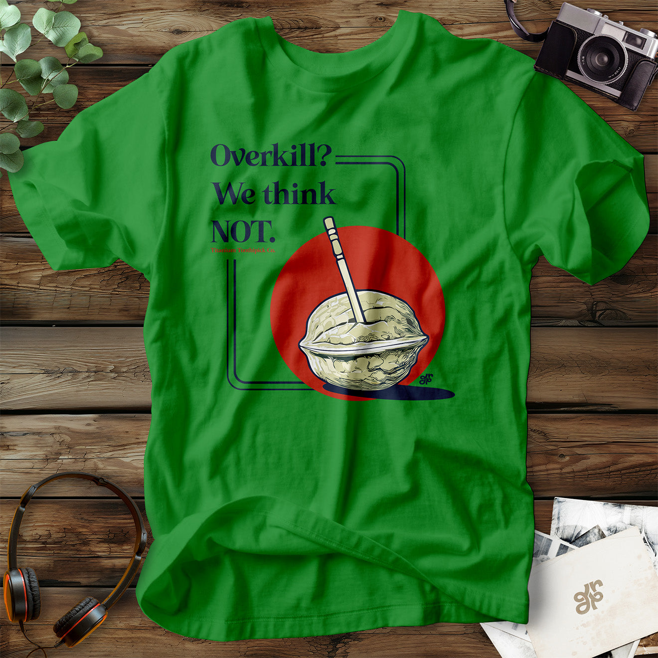 Overkill? T-Shirt