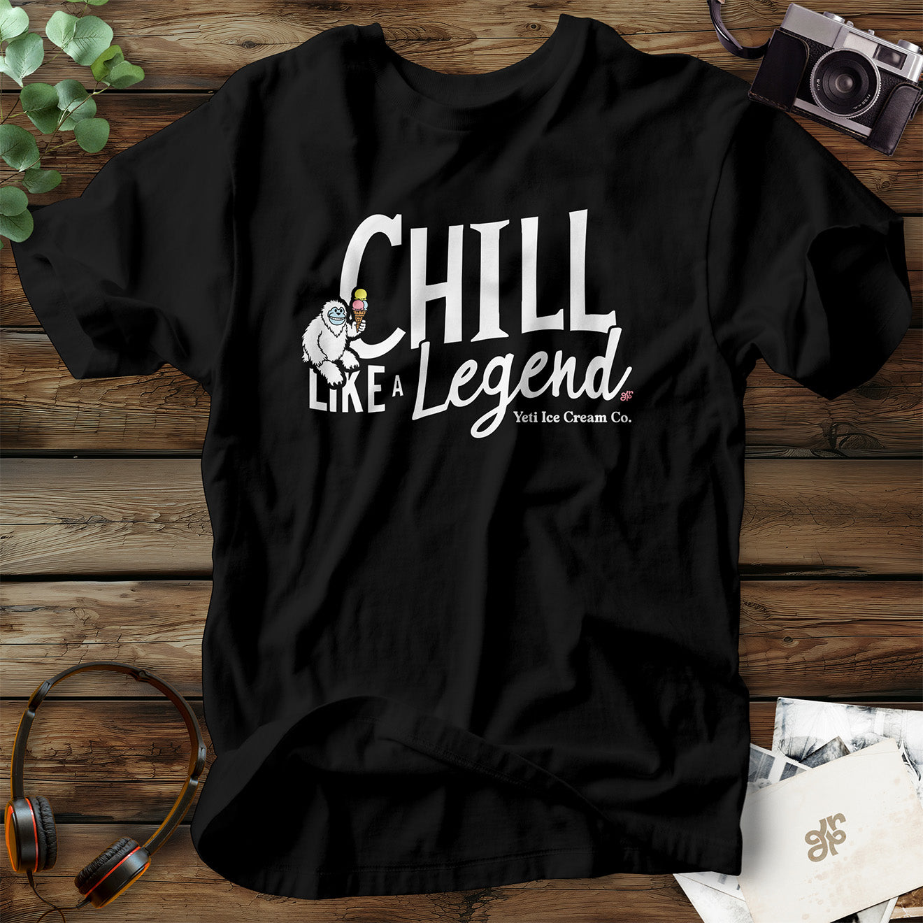 Chill Like a Legend T-Shirt