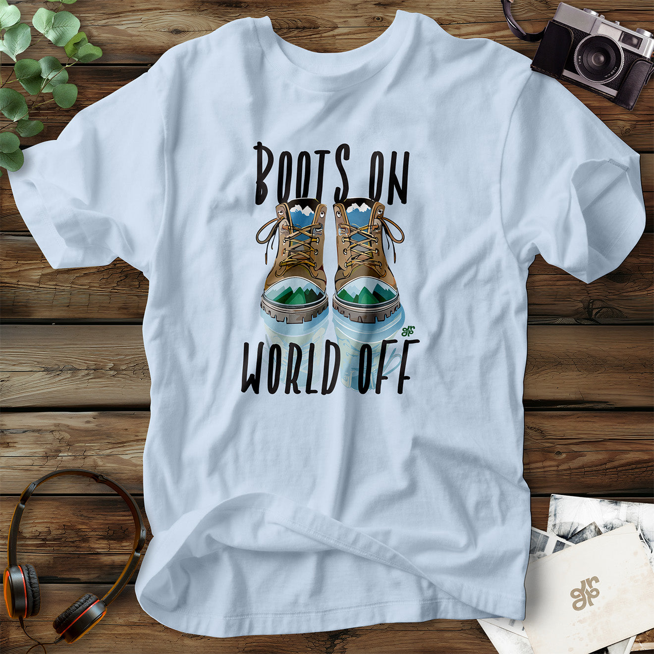 Boots On, World Off T-Shirt