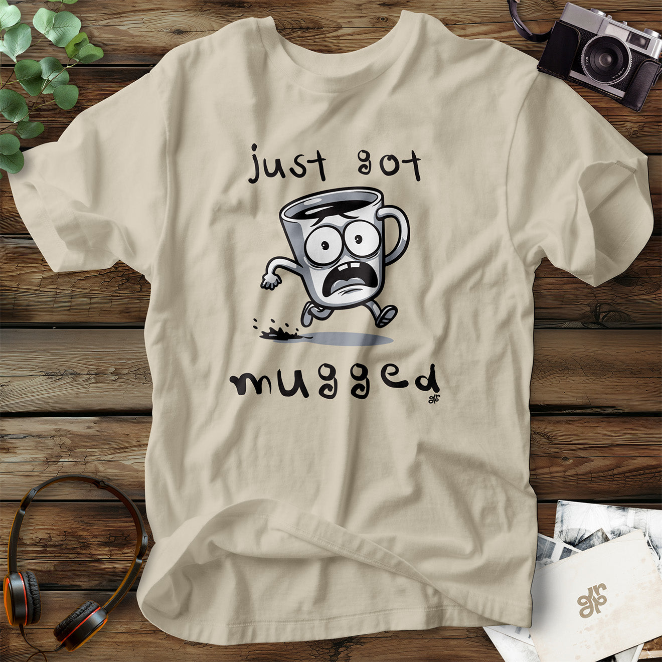 Just Got Mugged T-Shirt