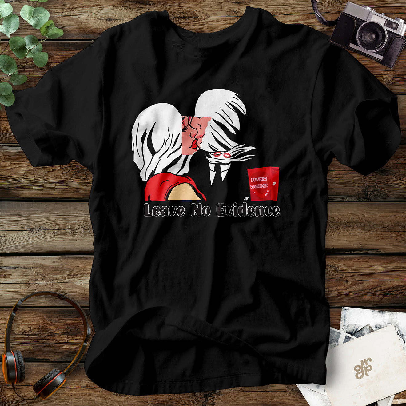 Leave No Evidence T-Shirt