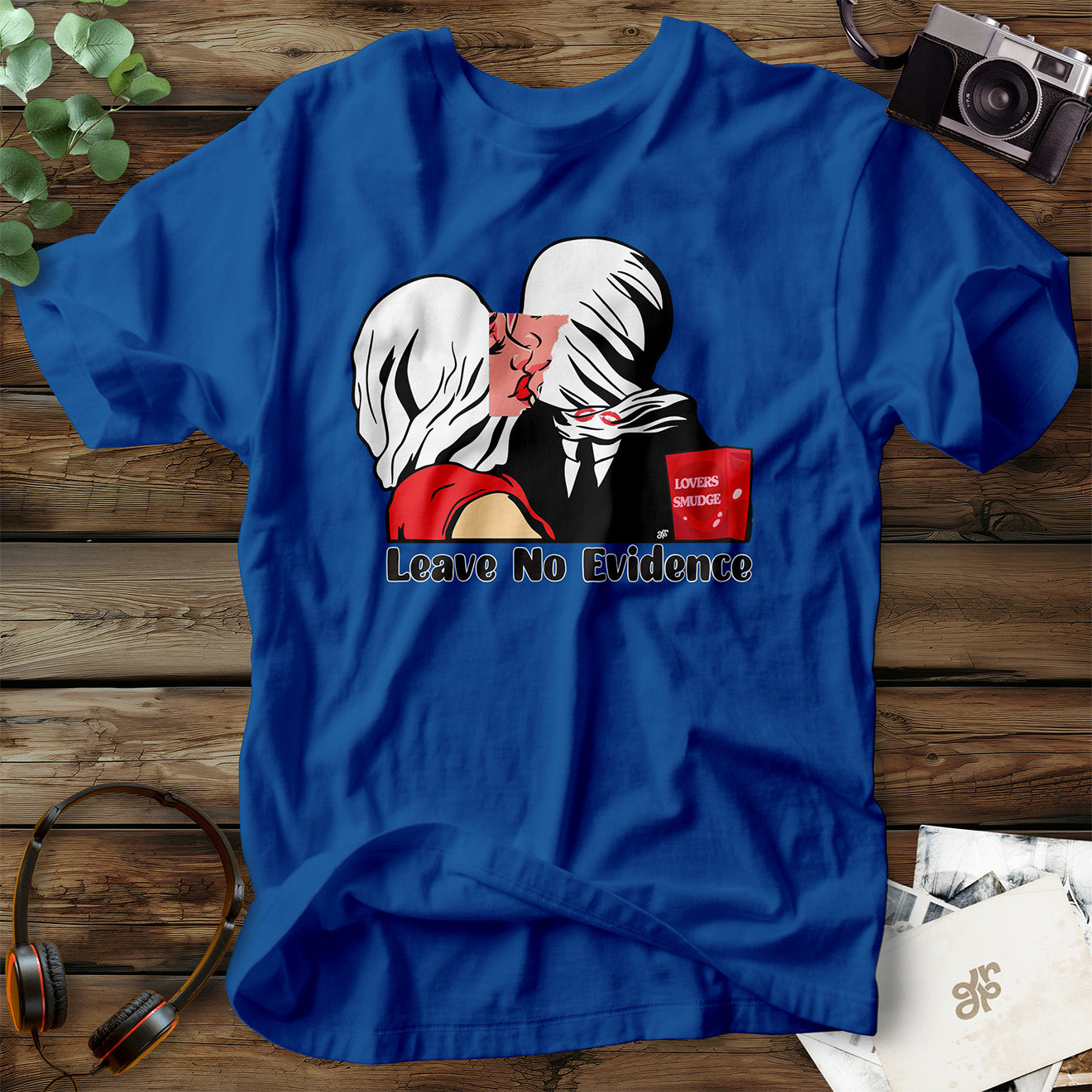 Leave No Evidence T-Shirt