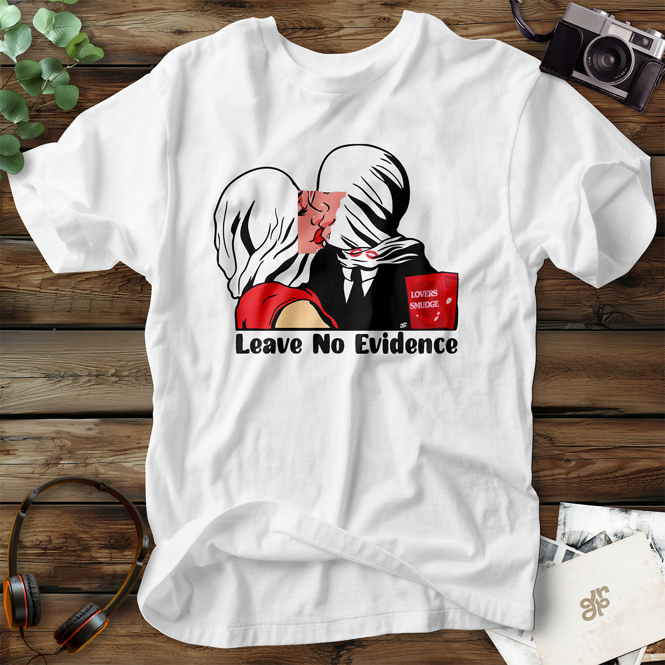 Leave No Evidence T-Shirt