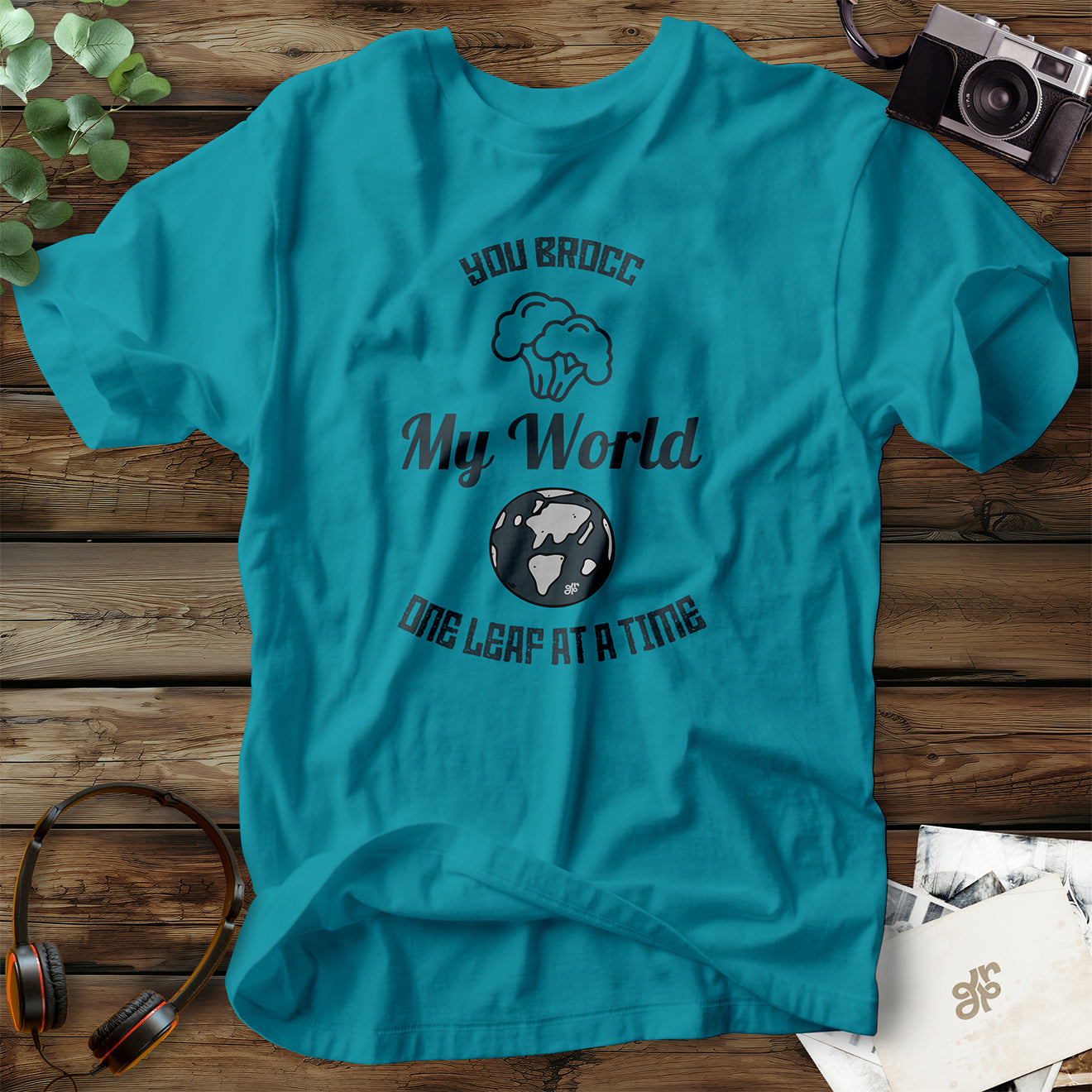 You Brocc My World T- Shirt
